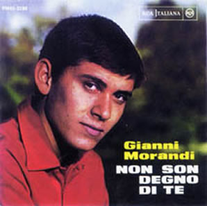 Gianni Morandi - Non son degno di te