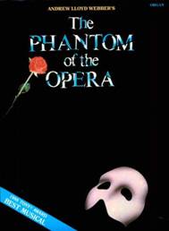 The phantom of the opera The same name novel with " The phantom of the opera" wrote by Gaston Leroux in 1911