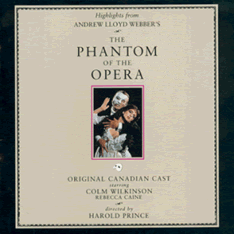 The Phantom of the Opera (Highlights from the 1989 Original Canadian Cast) [CAST RECORDING]