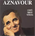 (Song's writer Charles Aznavour)