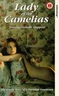 La Dame aux camelias/ Lady of the Camelias/he True Story of Camille