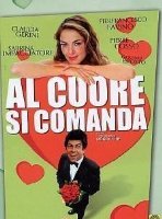 Al cuore si comanda 