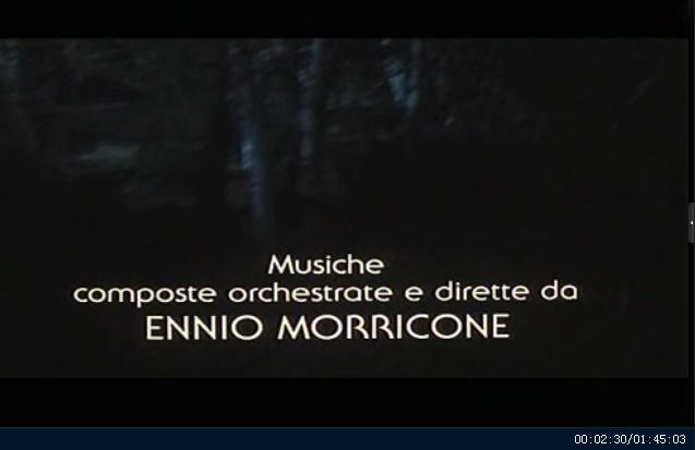 It is shown that the film was composed and directed by Ennio Morricone (00:02:30)