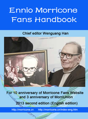 "Ennio Morricone Fans Handbook" 2013 English edition